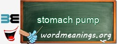 WordMeaning blackboard for stomach pump